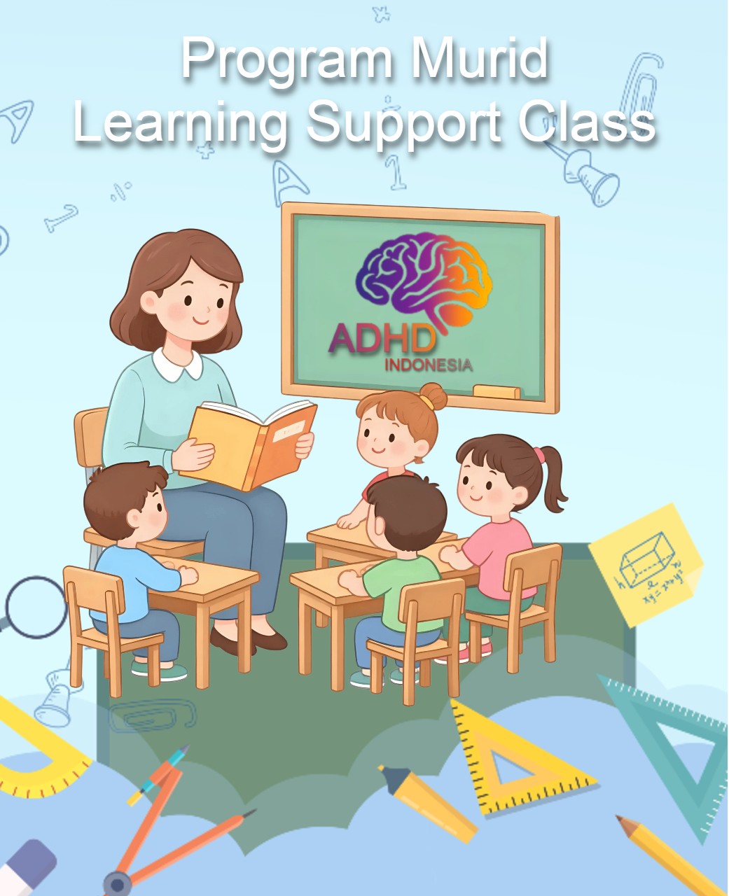 Program ADHD Indonesia Kabupaten Penukal Abab Lematang Ilir Kelas Pendampingan Belajar (Learning Support Class)